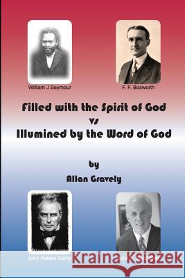 Filled with the Spirit of God vs. Illumined by the Word of God