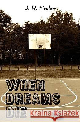 When Dreams Die