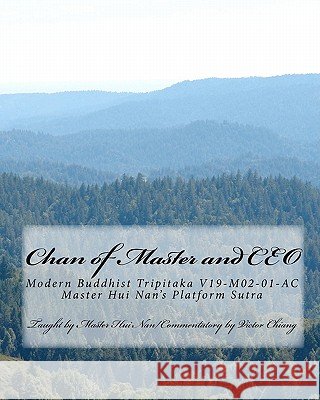 Chan of Master and CEO: Explanatory of Sutra of Platform of Six Patriarch of Chan SEC of China