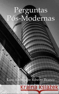 Perguntas Pós-Modernas: Uma Perspectiva Bíblica