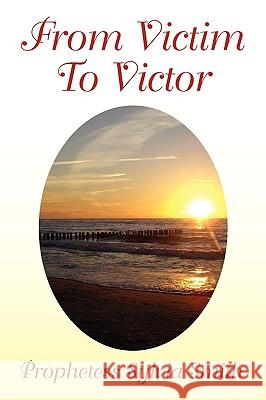 From Victim to Victor