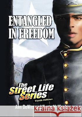 Entangled in Freedom: A Civil War Story