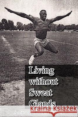 Living Without Sweat Glands