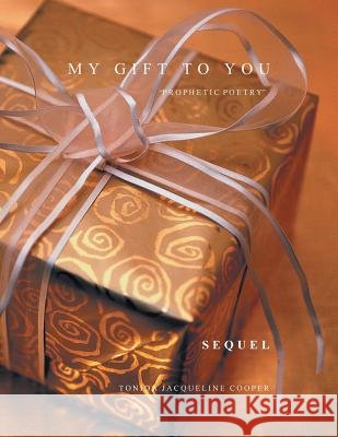 My Gift to You Sequel: Prophetic Poetry