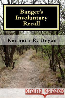 Banger's Involuntary Recall: The Sixth Banger Jasko Novel