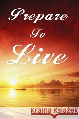 Prepare To Live