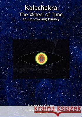 Kalachakra - The Wheel of Time: An Empowering Journey