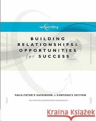 Networlding Facilitator's GuideBook: Corporate Edition