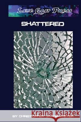 Shattered