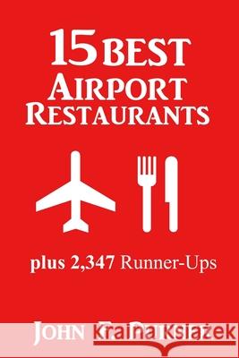 15 Best Airport Restaurants: Plus 2,347 Runner-Ups