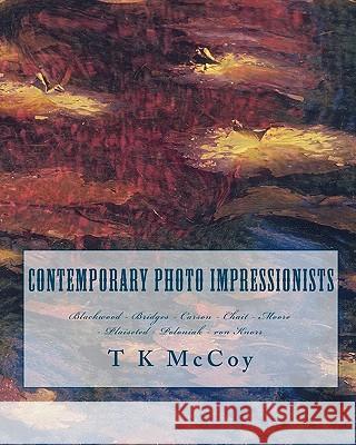 Contemporary Photo Impressionists: Blackwood - Bridges - Carson - Chait - Moore - Plaisted - Poloniak - von Knorr