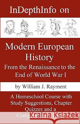 InDepthInfo on Modern European History: From the Renaissance through World War I