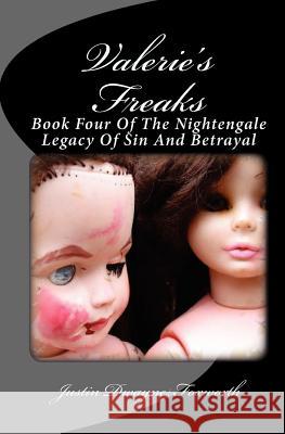 Valerie's Freaks: The Nightengale Legacy of Sin and Betrayal