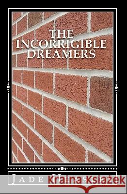 The Incorrigible Dreamers