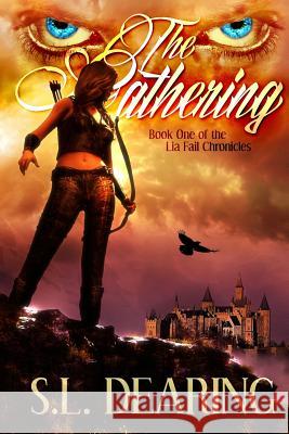 The Gathering: Book One of the Lia Fail Chronicles
