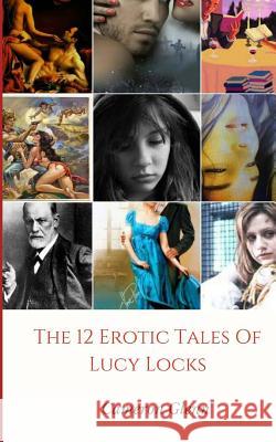 The 12 erotic tales of Lucy Locks