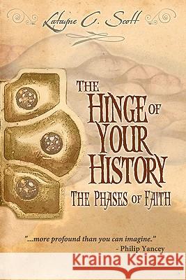 The Hinge of Your History: The Phases of Faith