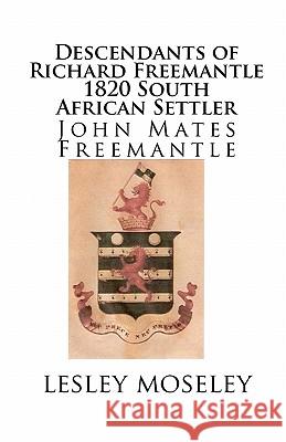 Descendants of Richard Freemantle -1820 South African Settler: John Mates Freemantle