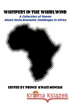 Whispers in the Whirlwind: A Collection of Poems about Socio-Economic Challenges in Africa