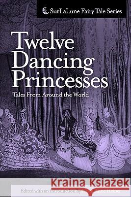 Twelve Dancing Princesses Tales From Around the World