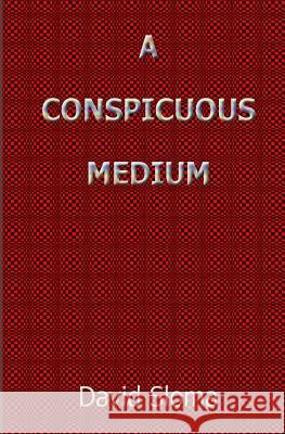A Conspicuous Medium