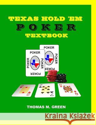 Texas Hold 'Em Poker Textbook