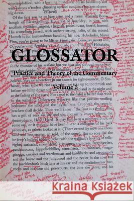 Glossator: Practice and Theory of the Commentary: Open-Topic