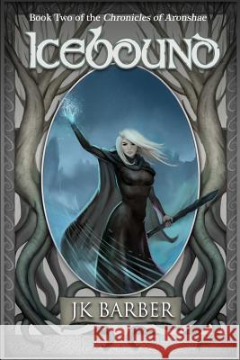 Icebound: Book Two of the Chronicles of Aronshae