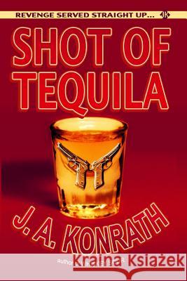 Shot of Tequila: A Jack Daniels Thriller