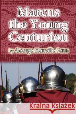 Marcus the Young Centurion