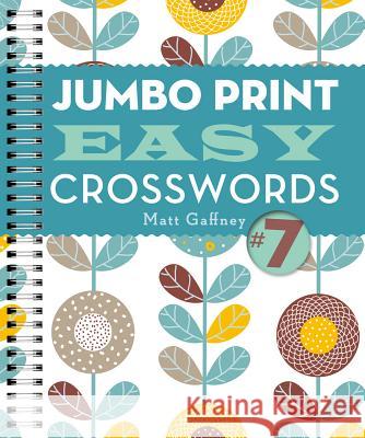 Jumbo Print Easy Crosswords #7