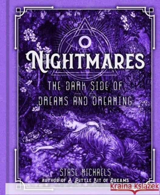 Nightmares: The Dark Side of Dreams and Dreaming