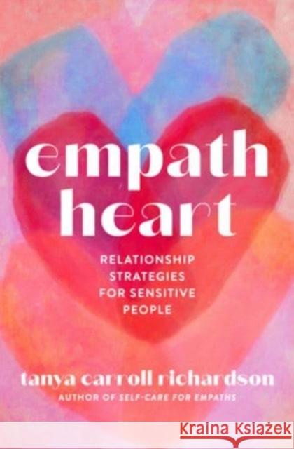 Empath Heart: Relationship Strategies for Sensitive People