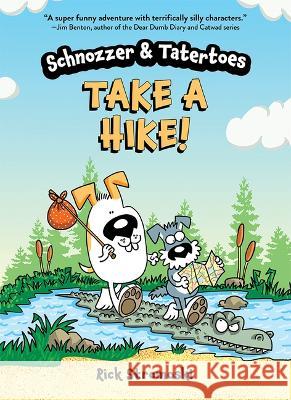 Schnozzer & Tatertoes: Take a Hike!