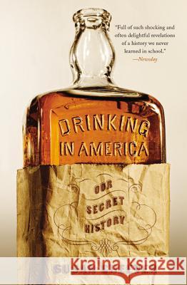 Drinking in America: Our Secret History