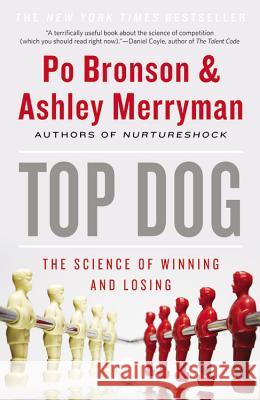 Top Dog: The Science of Winning and Losing