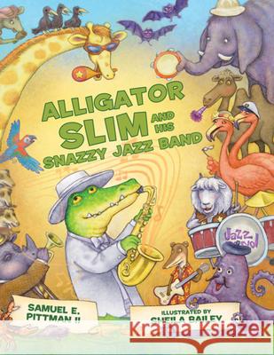 Alligator Slim and His Snazzy Jazz Band
