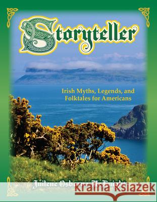 Storyteller: Irish Myths, Legends, and Folktales for Americans