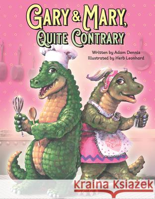 Gary and Mary, Quite Contrary