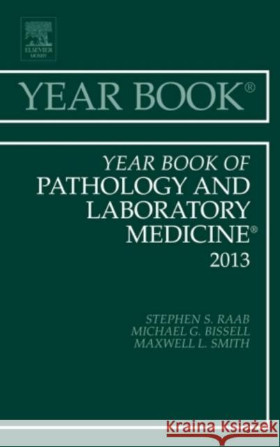 Year Book of Pathology and Laboratory Medicine 2013: Volume 2013