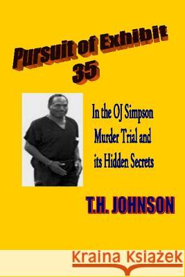 Pursuit of Exhibit 35 in the OJ Simpson murder trial: and its Hidden Secrets