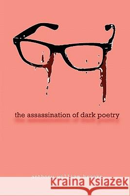 99: the assassination of dark poetry