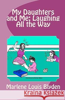 My Daughters and Me: Laughing All the Way