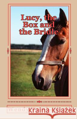 Lucy, the Box and the Bridle: An adventure into the past and future for the young horse rider