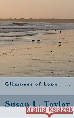 Glimpses of hope . . .