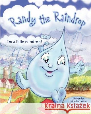 Randy The Raindrop - I'm A Little Raindrop