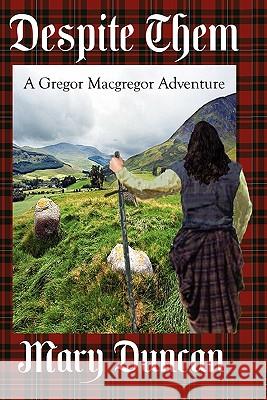 Despite Them: A Gregor Macgregor Adventure