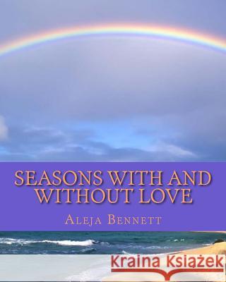Seasons With And Without Love