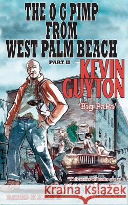 The O G Pimp From West Palm Beach, Part II