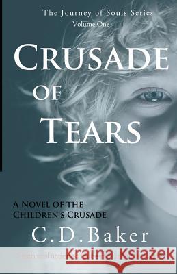 Crusade of Tears: A Novel of the Children's Crusade